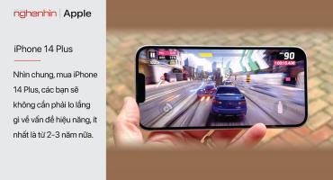 Đánh giá iPhone 14 Plus sau 2 tháng sử dụng làm máy chính: “Ngon” nhưng vẫn chưa “ngọt"